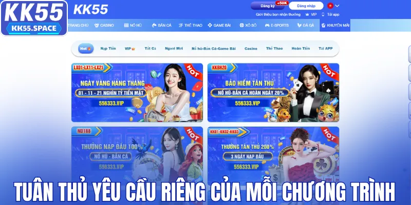 Tuân thủ yêu cầu riêng của mỗi chương trình khuyến mãi KK55